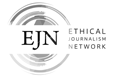 Ethical Journalism Network (EJN) 